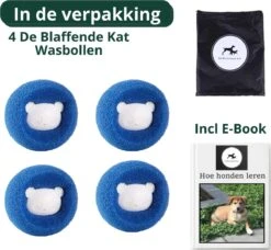 De Blaffende Kat Wasdrogerbollen - Droger Ballen - Huisdier Haarverwijderaar - 4 Wasbollen Voor Wasmachine En Droger -Hondenbenodigdheden 1200x1107 1